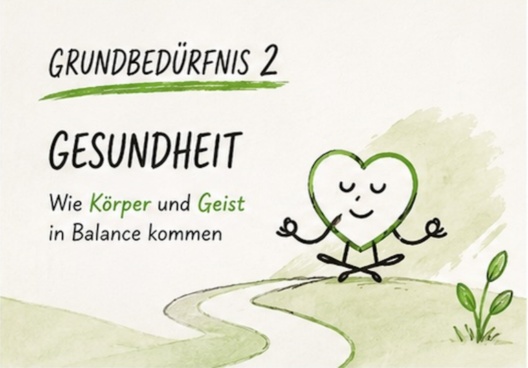 + Grundbedürfnis 2: Gesundheit